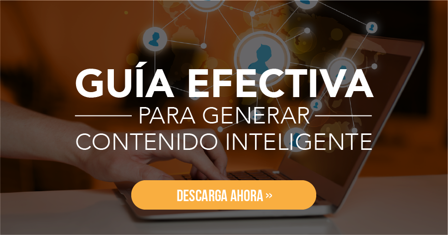 Guía para generar contenido inteligente.