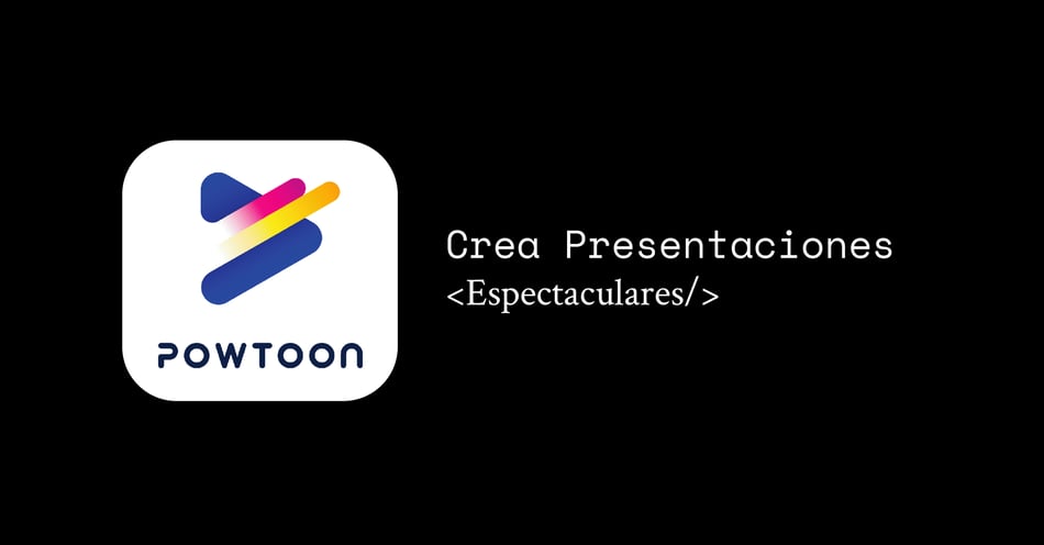 Powtoon: Crea Presentaciones Espectaculares