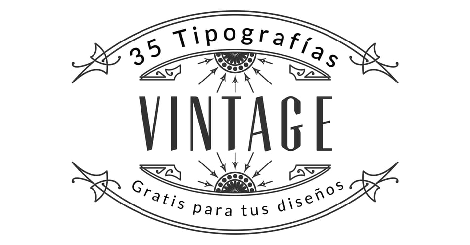 45 tipografías vintage gratis para tus diseños