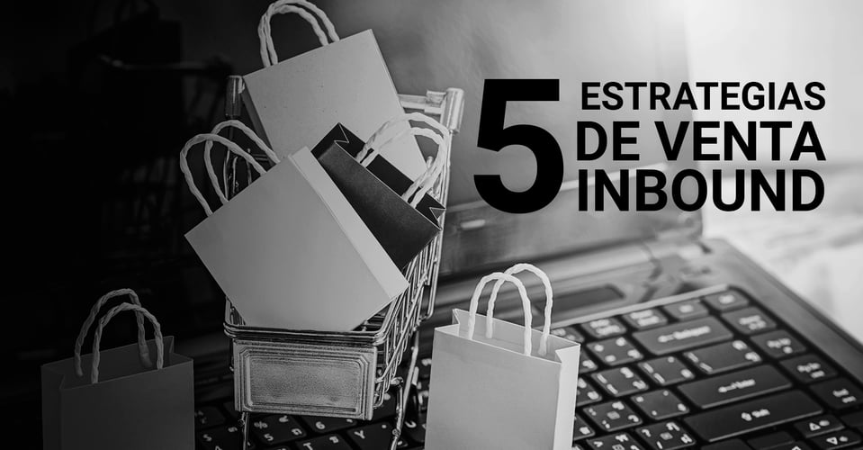 5 estrategias de venta Inbound