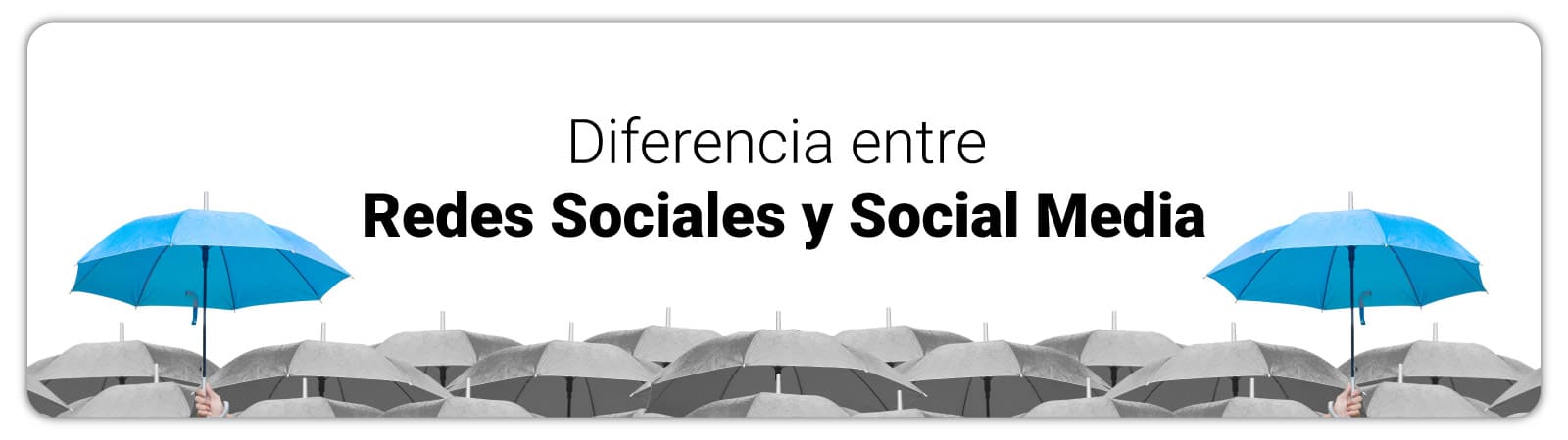 Diferencia entre Redes Sociales y Social Media
