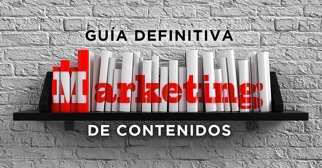 Marketing de Contenidos - Guía Definitiva