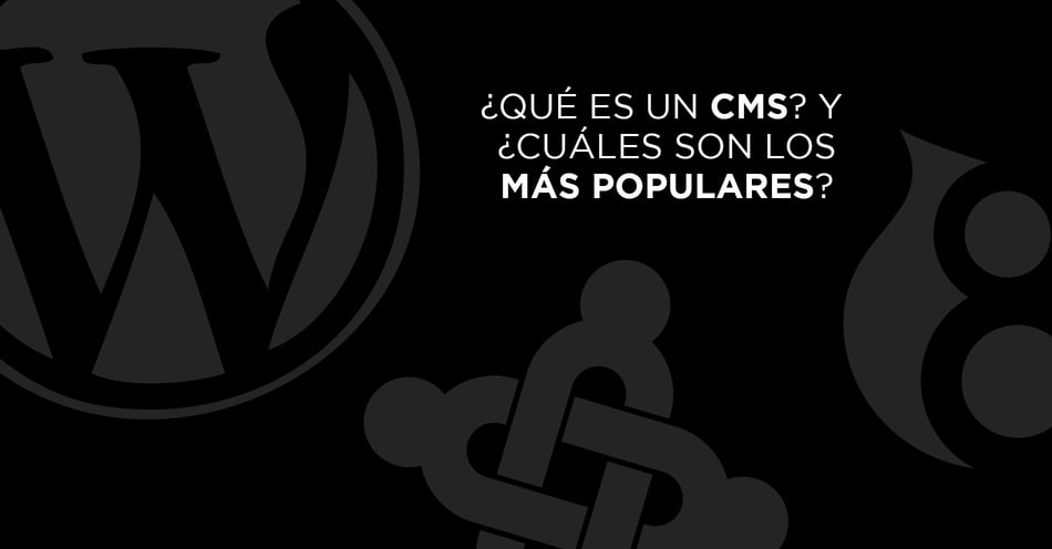 Qué es un CMS y listado de los más populares