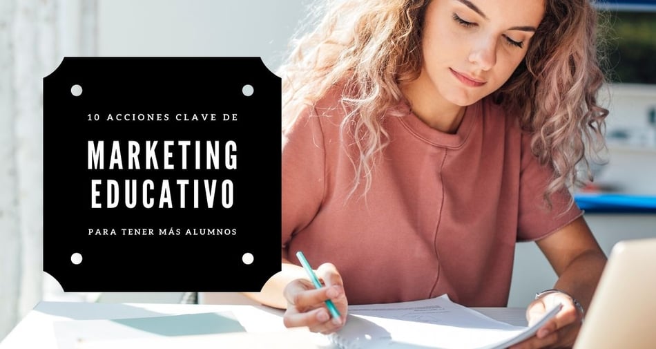 Marketing Educativo: 10 acciones para lograr más inscripciones