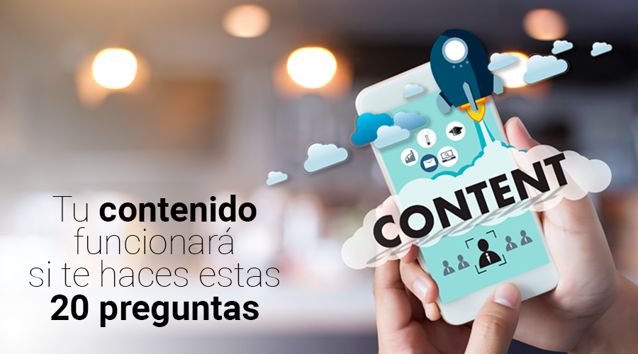 ¿Cómo saber si tu contenido funciona? 20 preguntas que debes hacerte