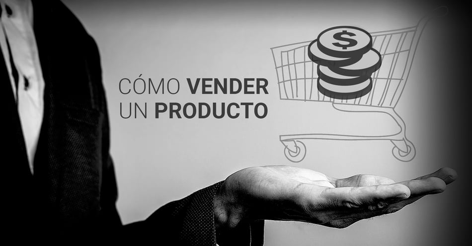 Cómo vender un producto