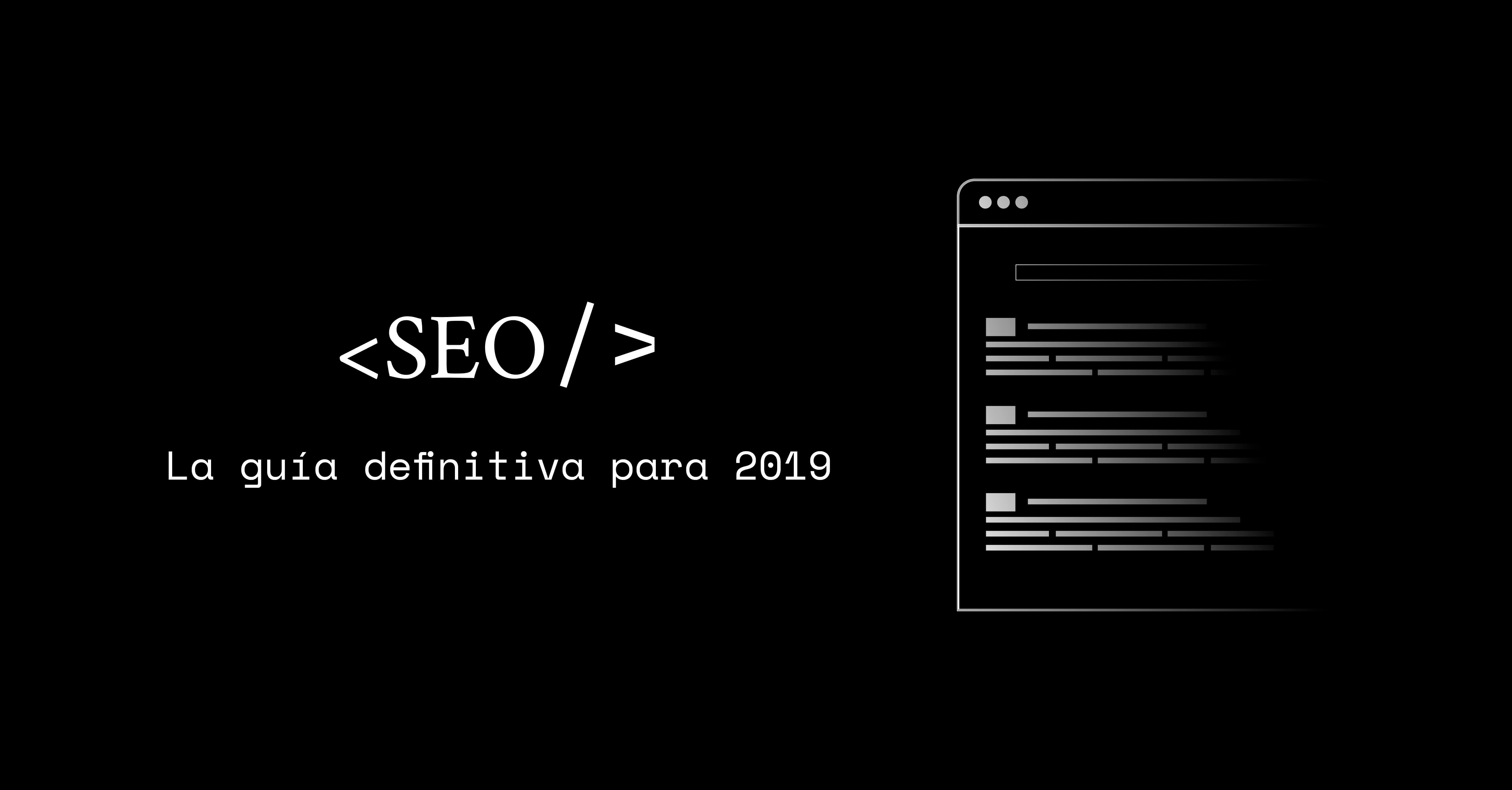 SEO: La guía definitiva para 2019